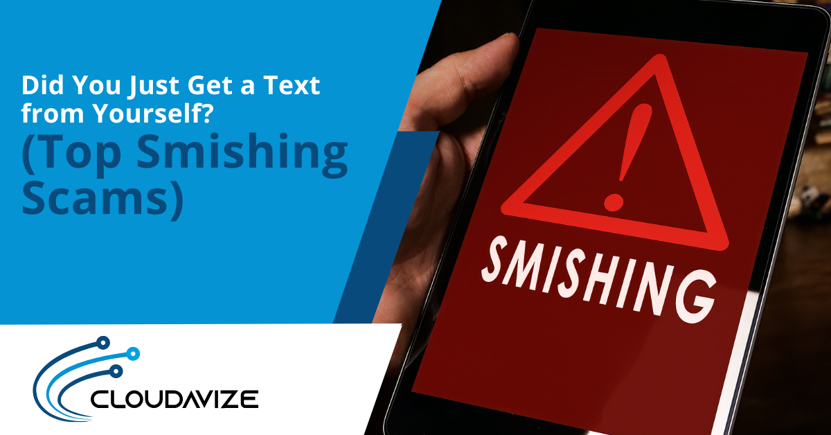 Did You Just Get a Text from Yourself? (Top Smishing Scams)