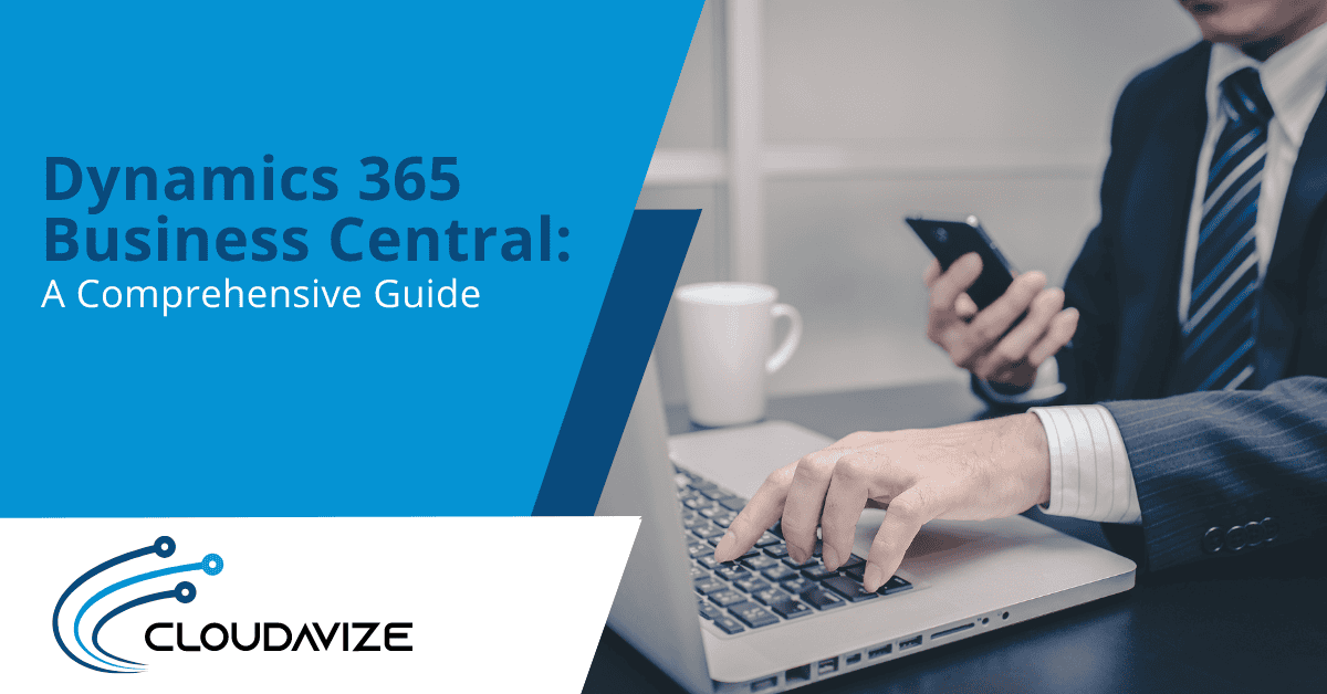 Dynamics 365 Business Central A Comprehensive Guide