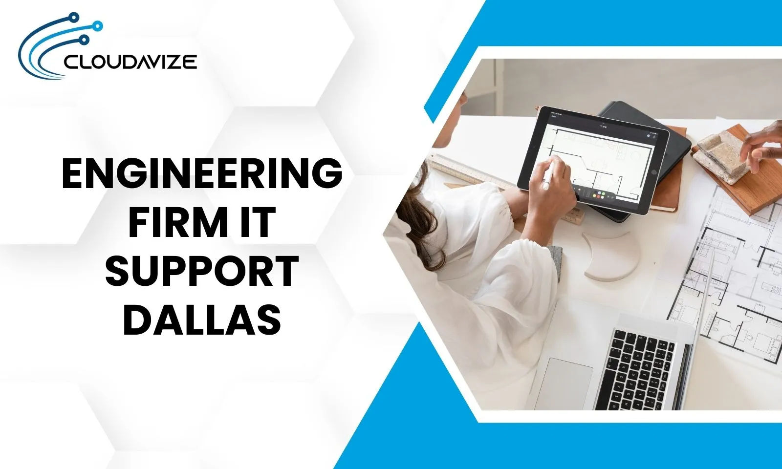 Engineering Firm IT Support Dallas with Cloudavize